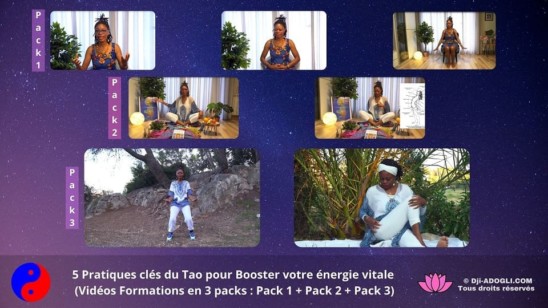 5 Pratiques clés du Tao pour Booster votre énergie vitale (Vidéos Formations en 3 packs : Pack 1 + Pack 2 + Pack 3)